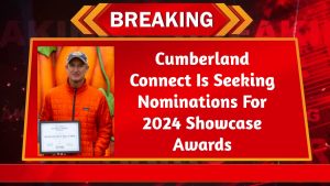 Cumberland Connect Is Seeking Nominations For 2024 Showcase Awards