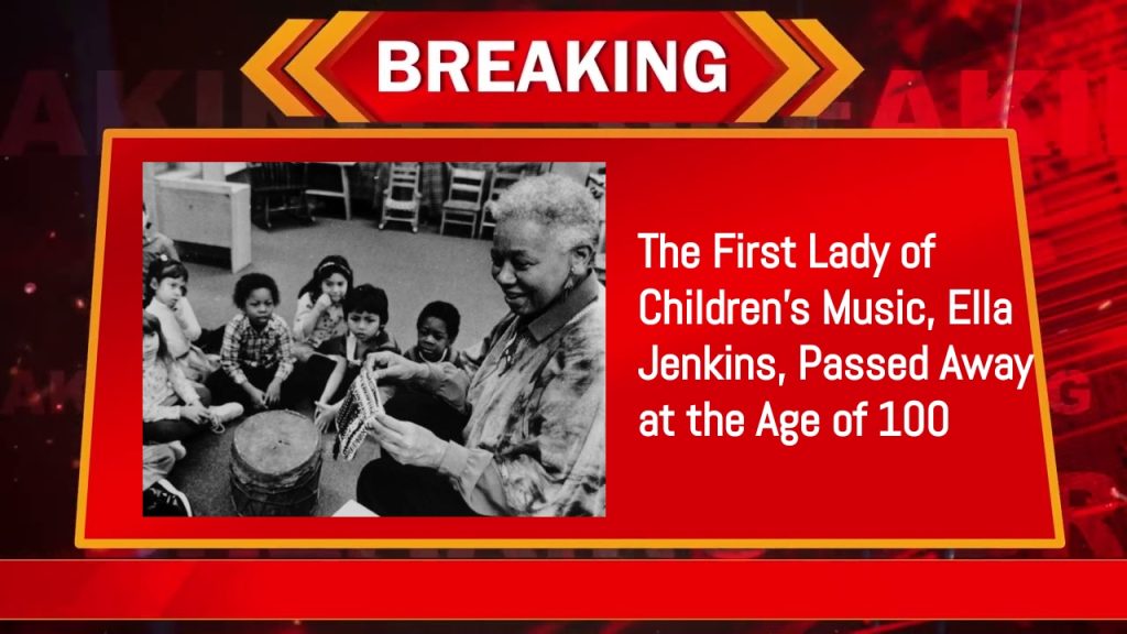 The First Lady of Children's Music, Ella Jenkins, Passed Away at the Age of 100