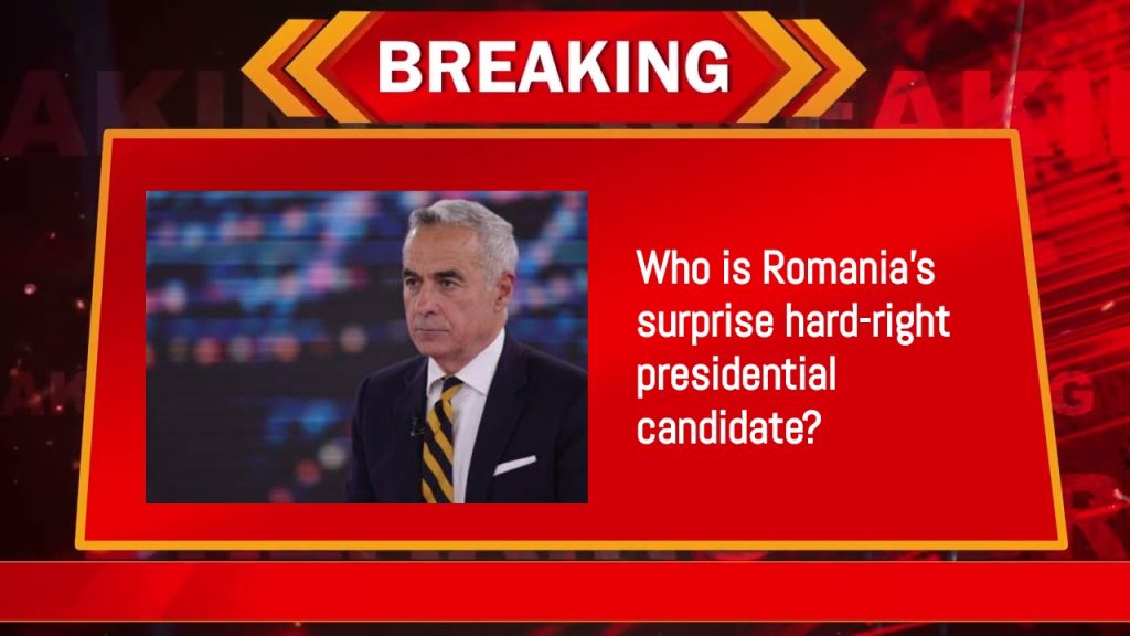 Who is Romania's surprise hard-right presidential candidate?