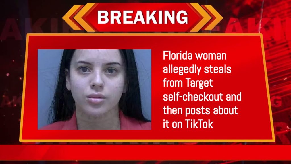 Florida woman allegedly steals from Target self-checkout and then posts about it on TikTok