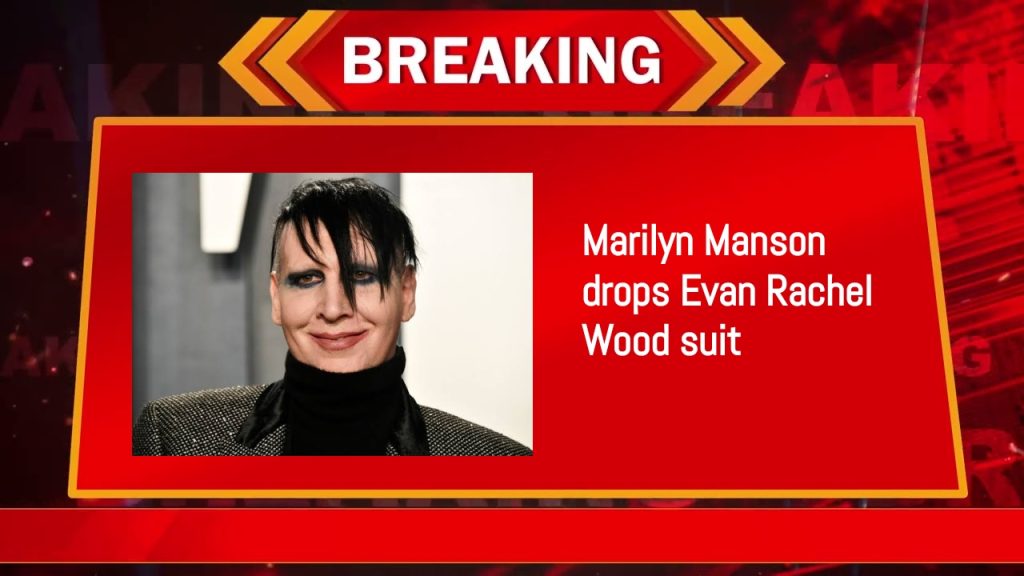 Marilyn Manson drops Evan Rachel Wood suit